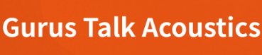 Gurus Talk Acoustics